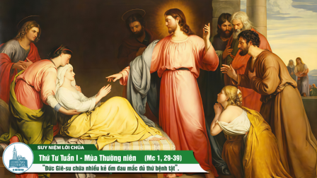 Thứ Tư Tuần I - Mùa Thường Niên (Mc 1, 29-39)