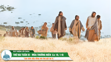 Thứ Hai Tuần III Thường Niên (Lc 10, 1-9)