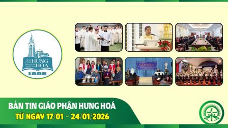 Bản tin giáo phận Hưng Hoá | Từ ngày 17/01 - 24/01/2026