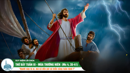 Thứ Bảy Tuần III - Mùa Thường Niên (Mc 4, 35-41)