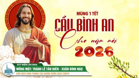 Mồng Một Tết: Thánh Lễ Tân Niên (Mc 6, 25-34)