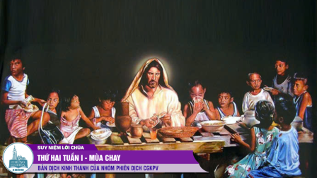 Thứ Hai Tuần I – Mùa Chay (Mt 25, 31-46)