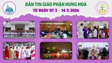 Bản tin giáo phận Hưng Hoá | Từ ngày 07/3 - 14/3/2026