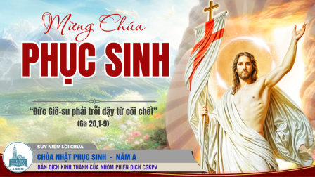 Chúa Nhật Phục Sinh - Năm A (Ga 20,1-9)