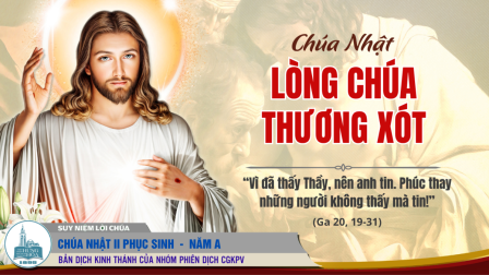 Suy niệm Lời Chúa: Chúa Nhật II Phục Sinh (Ga 20,19-31)