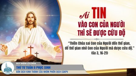 Thứ Tư Tuần II - Mùa Phục Sinh: Tin Mừng (Ga 3, 16-21)