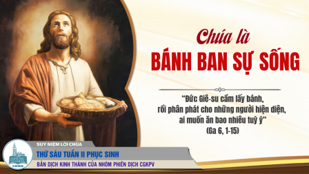 Thứ Sáu Tuần II - Mùa Phục Sinh: Tin Mừng Ga 6, 1-15