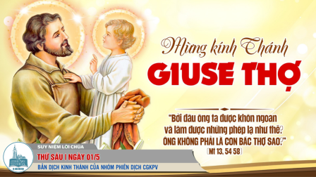 Ngày 01/5: Thánh Giu-se Thợ: Tin Mừng (Mt 13,54-58)