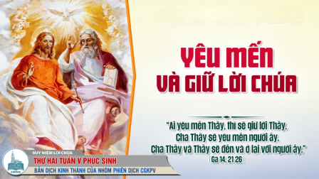 Thứ Hai Tuần V - Mùa Phục Sinh | Tin Mừng: Ga 14,21-26