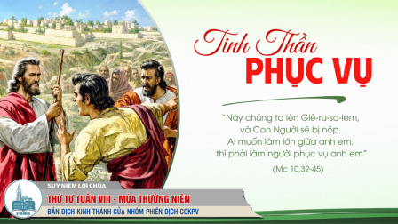 Thứ Tư Tuần VIII - Mùa Thường Niên | Tin Mừng: Mc 10,32-45