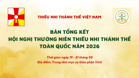 Bản Tổng Kết Hội Nghị Thường Niên Thiếu Nhi Thánh Thể Toàn Quốc Năm 2026