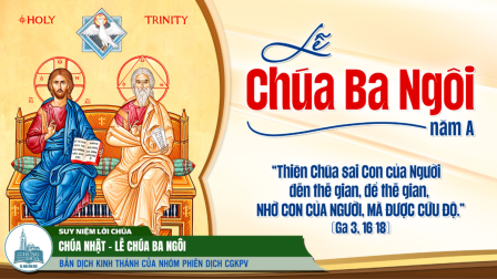 Lễ Chúa Ba Ngôi | Tin Mừng: Ga 3,16-18