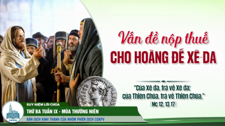 Thứ Ba Tuần IX - Mùa Thường Niên | Tin Mừng: Mc 12,13-17