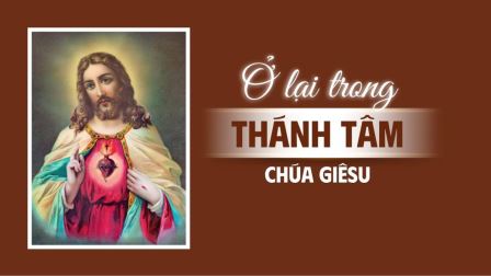 Ở Lại Trong Thánh Tâm Chúa Giêsu