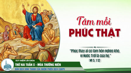 Thứ Hai Tuần X - Mùa Thường Niên | Tin Mừng: Mt 5,1-12