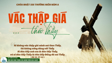 Chúa Nhật Tuần XIII - Mùa Thường Niên | Tin Mừng: Mt 10,37-42