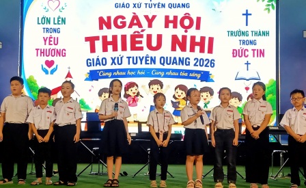 Giáo xứ Tuyên Quang: Ngày hội Thiếu nhi 2026 – Lớn lên trong yêu thương, trưởng thành trong đức tin