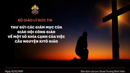 Bộ Giáo Lý Đức Tin: Thư Gửi Các Giám Mục Của Giáo Hội Công Giáo Về Một Số Khía Cạnh Của Việc Cầu Nguyện Kitô Giáo - Orationis Formas