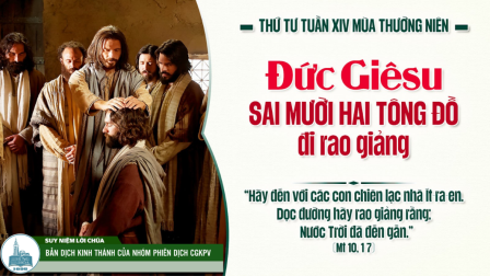 Thứ Tư Tuần XIV - Mùa Thường Niên | Tin Mừng: Mt 10,1-7