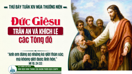 Thứ Bảy Tuần XIV - Mùa Thường Niên | Tin Mừng: Mt 10, 24-33