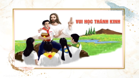 Vui học Thánh Kinh bằng Powerpoint, dành cho các em Thiếu nhi - Chúa nhật Tuần XIX - Mùa Thường niên - Năm A