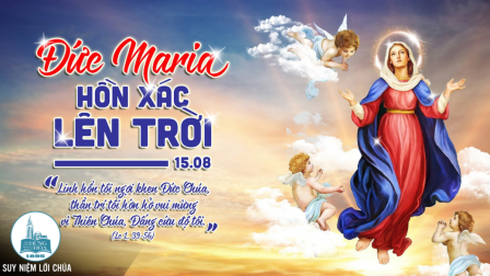 Ngày 15-8: ĐỨC MẸ LÊN TRỜI - lễ trọng | Tin Mừng: Lc 1,39-56
