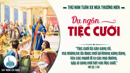 Thứ Năm Tuần XX - Mùa Thường Niên | Tin Mừng: Mt 22,1-14