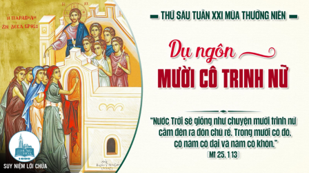 Thứ Sáu Tuần XXI - Mùa Thường Niên | Tin Mừng: Mt 25,1-13