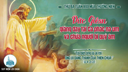 Thứ Ba Tuần XXII - Mùa Thường Niên | Tin Mừng: Lc 4,31-37