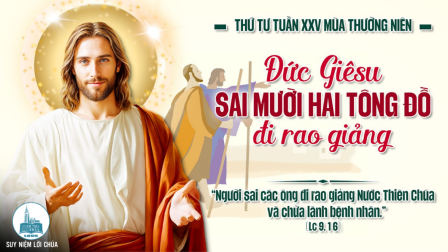 Thứ Tư Tuần XXV - Mùa Thường Niên | Tin Mừng: Lc 9,1-6