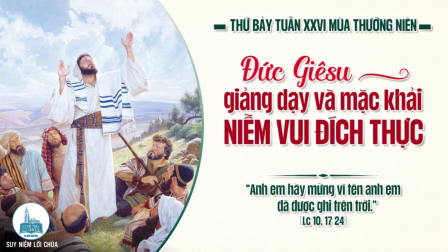 Thứ Bảy Tuần XXVI - Mùa Thường Niên | Tin Mừng: Lc 10,17-24