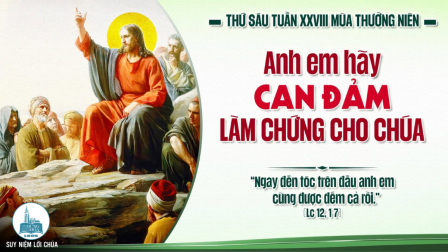 Thứ Sáu Tuần XXVIII - Mùa Thường Niên | Tin Mừng: Lc 12,1-7