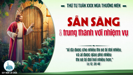 Thứ Tư Tuần XXIX - Mùa Thường Niên | Tin Mừng: Lc 12,39-48