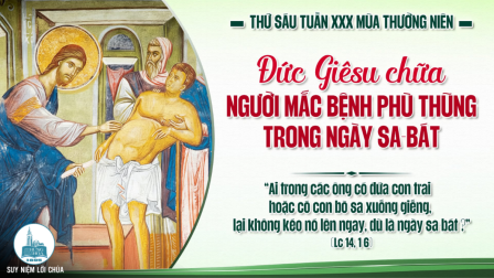 Thứ Sáu Tuần XXX - Mùa Thường Niên | Tin Mừng: Lc 14,1-6