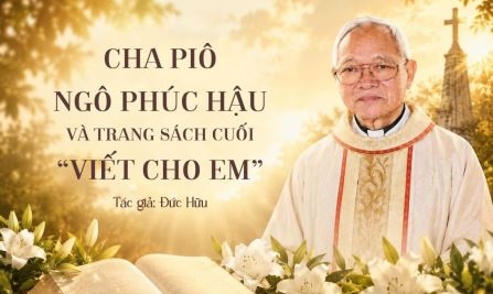 Cha Piô Ngô Phúc Hậu và trang sách cuối “Viết Cho Em”